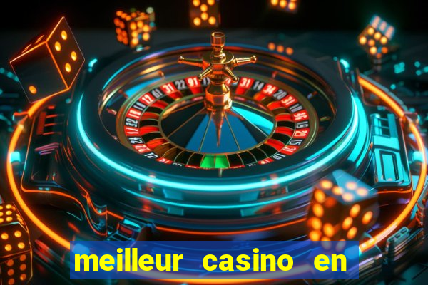 meilleur casino en ligne 2022