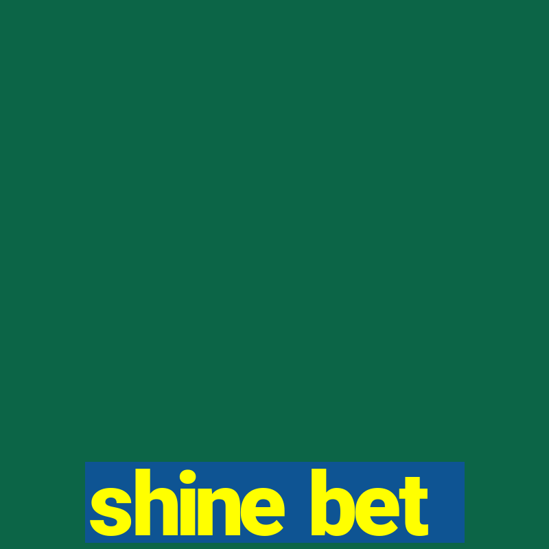 shine bet