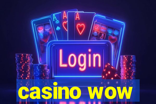 casino wow