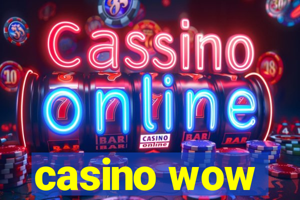 casino wow