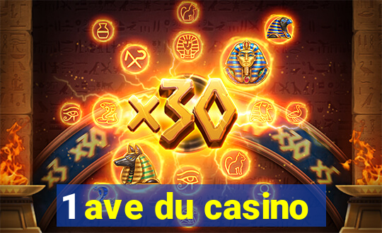 1 ave du casino