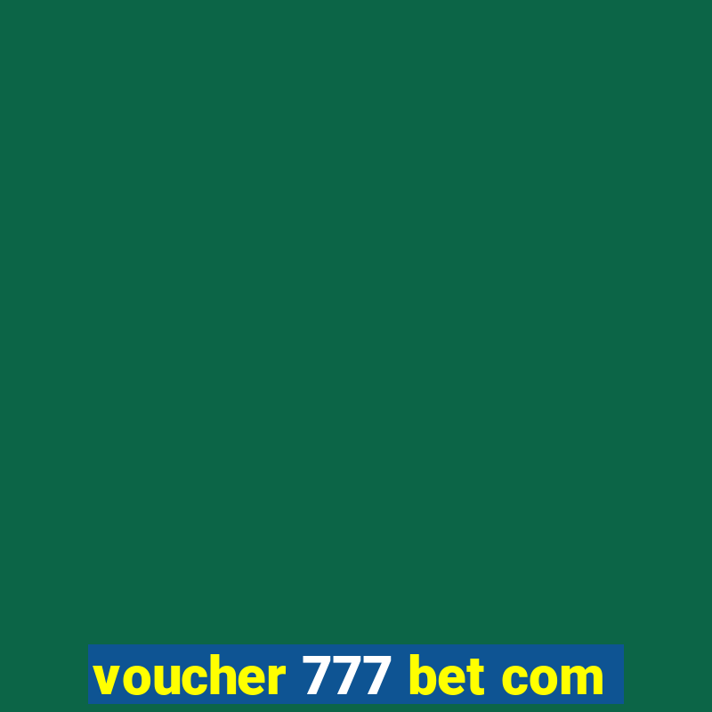 voucher 777 bet com