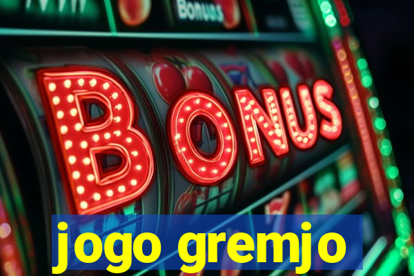 jogo gremjo