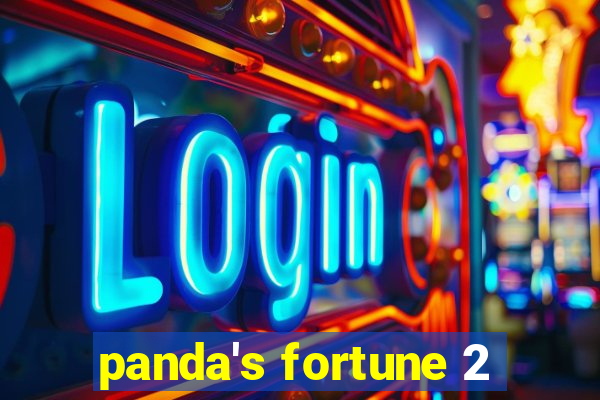 panda's fortune 2