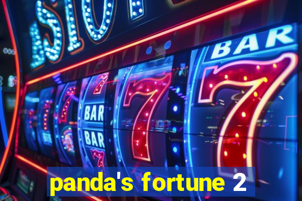 panda's fortune 2