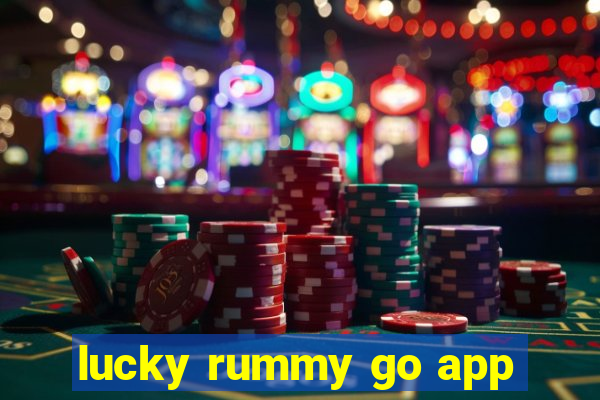 lucky rummy go app