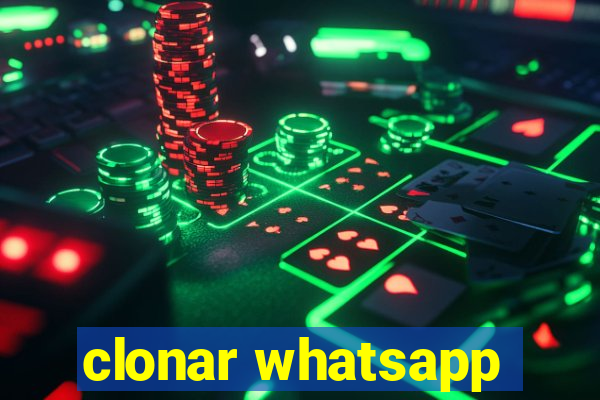 clonar whatsapp