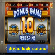 divas luck casino