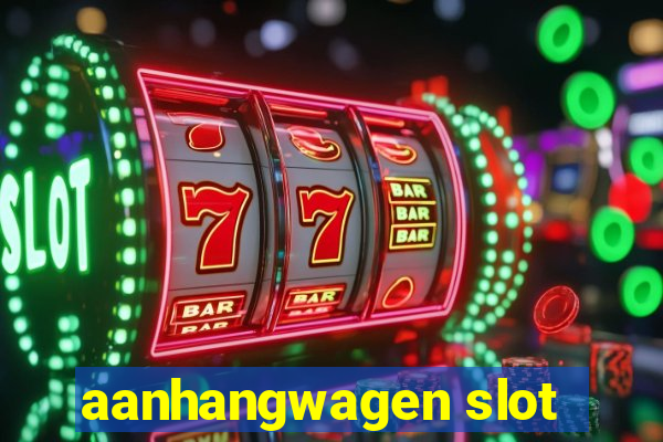 aanhangwagen slot