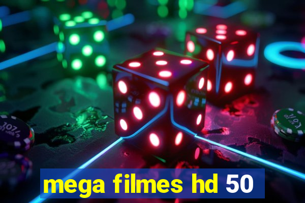 mega filmes hd 50