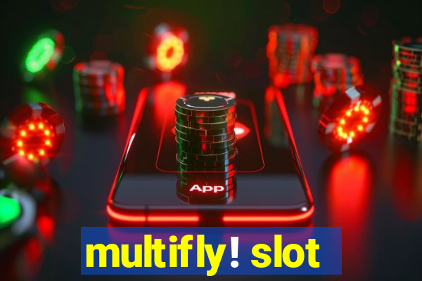 multifly! slot