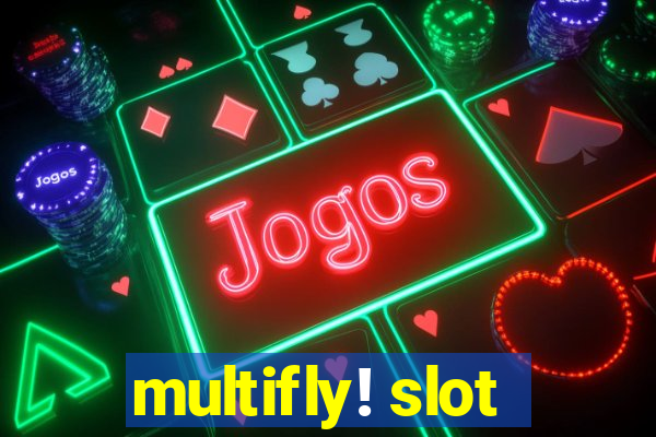 multifly! slot