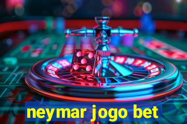 neymar jogo bet