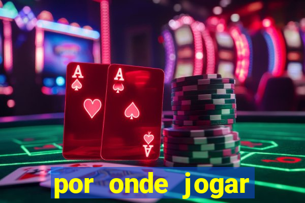 por onde jogar fortune tiger