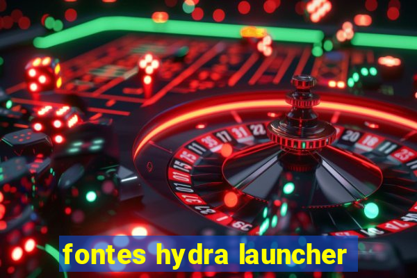 fontes hydra launcher