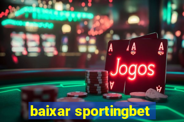 baixar sportingbet