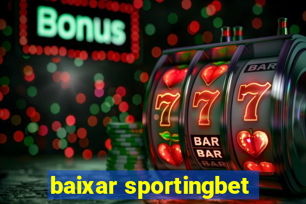 baixar sportingbet