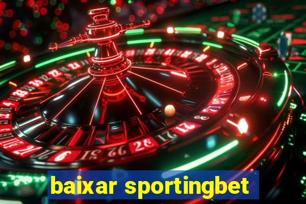 baixar sportingbet