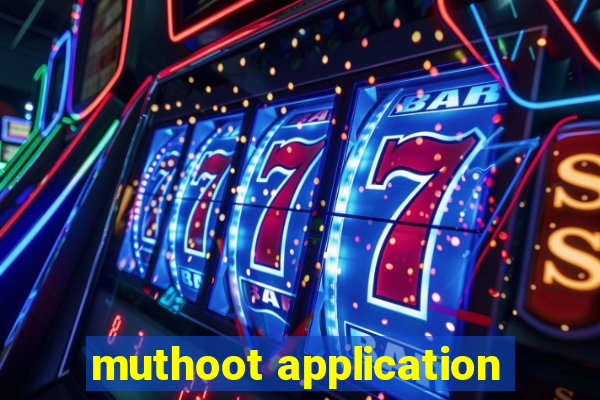 muthoot application