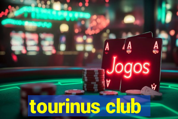 tourinus club