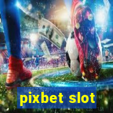 pixbet slot