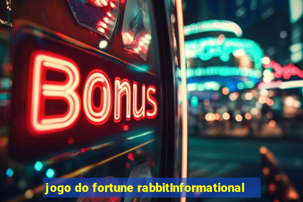 jogo do fortune rabbitInformational