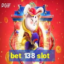 bet 138 slot