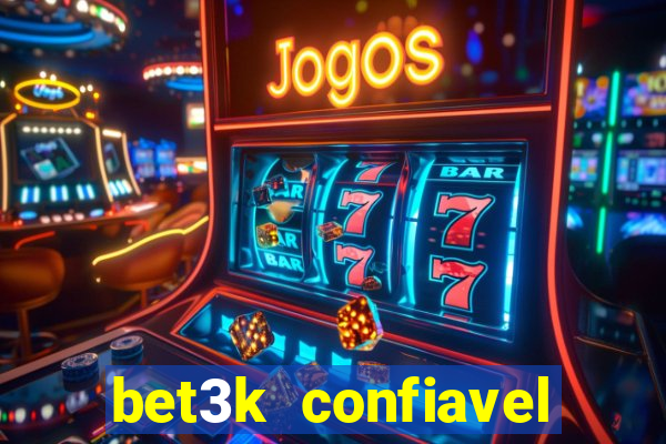 bet3k  confiavel