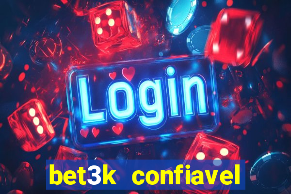 bet3k  confiavel