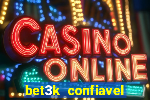 bet3k  confiavel