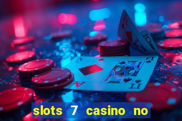 slots 7 casino no deposit bonus code