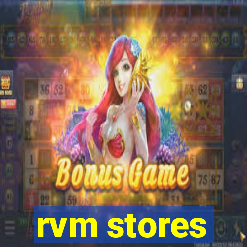 rvm stores