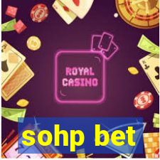 sohp bet