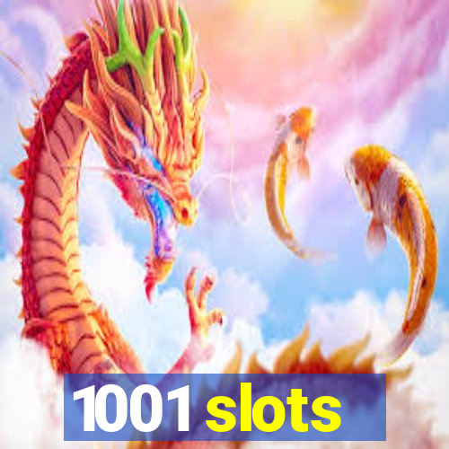 1001 slots