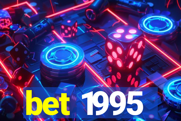 bet 1995