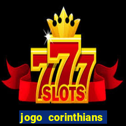 jogo corinthians ontem resultado