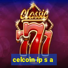 celcoin ip s a