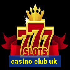 casino club uk