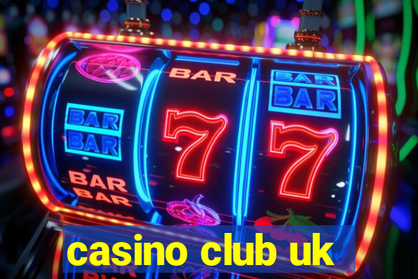 casino club uk