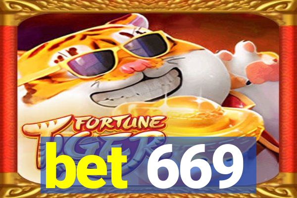 bet 669