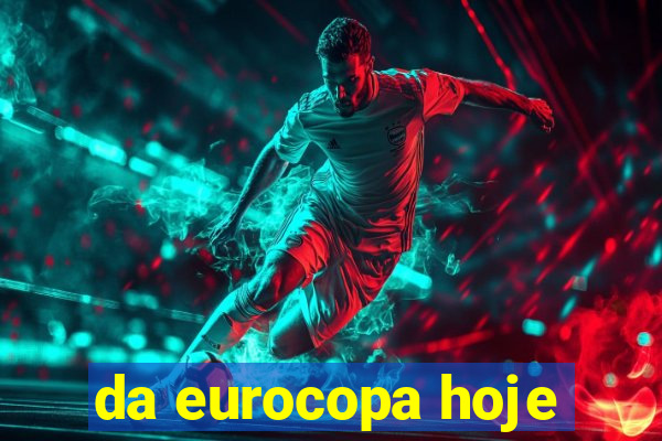 da eurocopa hoje