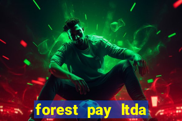 forest pay ltda plataforma de jogos