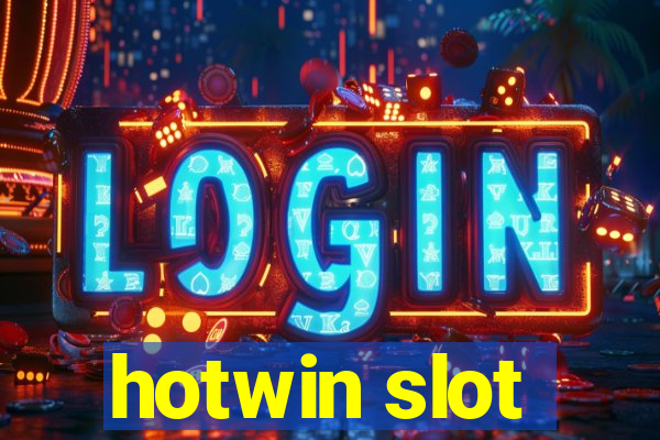 hotwin slot