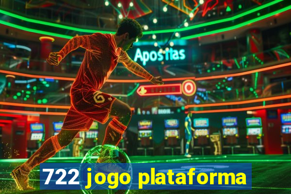 722 jogo plataforma