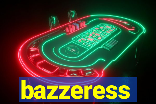 bazzeress