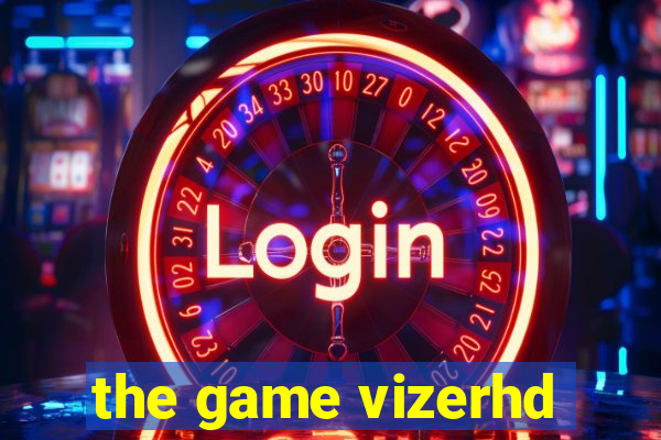 the game vizerhd