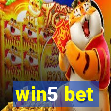 win5 bet