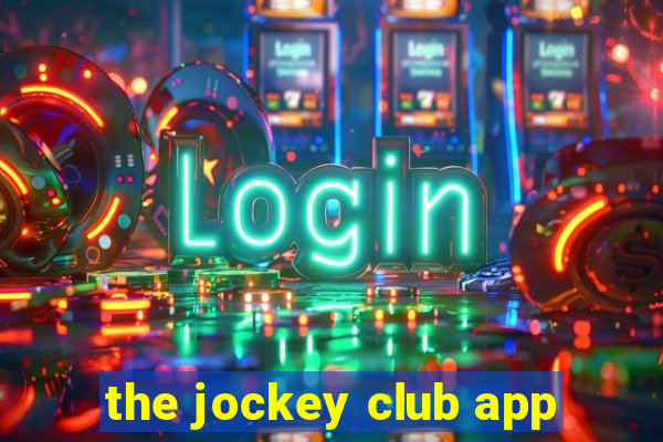 the jockey club app