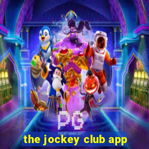 the jockey club app