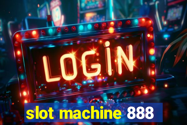 slot machine 888